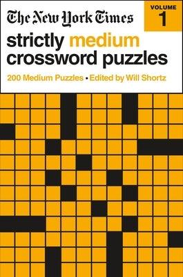 The New York Times Strictly Medium Crossword Puzzles Volume 1: 200 Medium Puzzles - Paperback | Diverse Reads