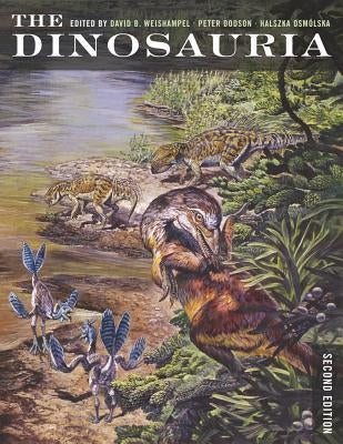 The Dinosauria, Second Edition / Edition 2 - Paperback | Diverse Reads