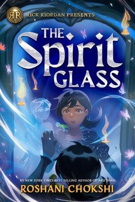 Rick Riordan Presents: The Spirit Glass - Hardcover | Diverse Reads