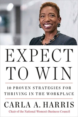 Expect to Win: 10 Proven Strategies for Thriving in the Workplace - Paperback | Diverse Reads