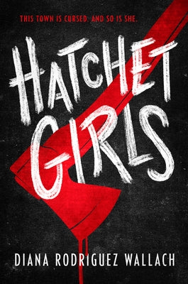 Hatchet Girls - Hardcover | Diverse Reads