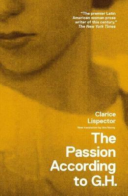 The Passion According to G.H. - Paperback | Diverse Reads