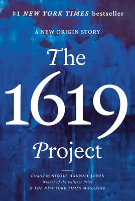 The 1619 Project: A New Origin Story - Paperback | Diverse Reads