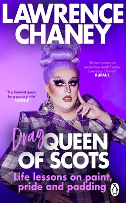 Drag Queen of Scots: The dos & don'ts of a drag superstar - Paperback | Diverse Reads