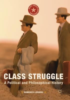 Class Struggle: A Political and Philosophical History - Paperback | Diverse Reads