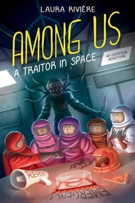 Among Us: A Traitor in Space - Paperback | Diverse Reads