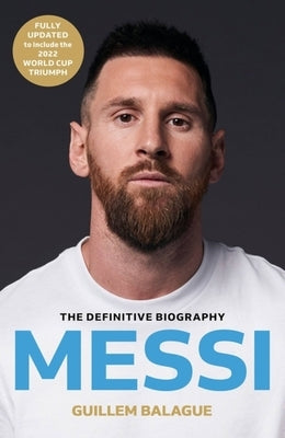 Messi: The Must-Read Biography of the World Cup Champion - Paperback | Diverse Reads