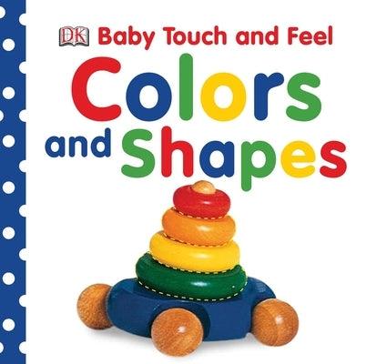 Baby Touch and Feel: Colors and Shapes - Board Book | Diverse Reads