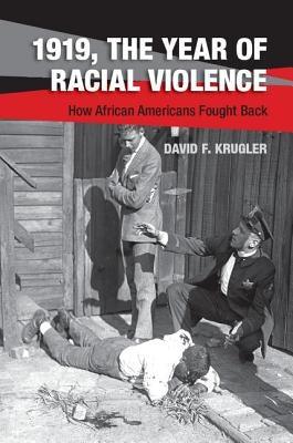 1919, the Year of Racial Violence: How African Americans Fought Back - Paperback |  Diverse Reads