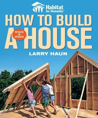 Habitat for Humanity How to Build a House: How to Build a House - Paperback | Diverse Reads