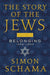 The Story of the Jews Volume Two: Belonging: 1492-1900 - Paperback | Diverse Reads