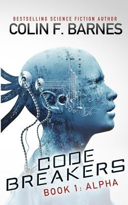 Code Breakers: Alpha - Paperback | Diverse Reads