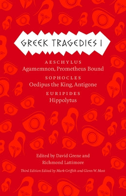 Greek Tragedies 1: Aeschylus: Agamemnon, Prometheus Bound; Sophocles: Oedipus the King, Antigone; Euripides: Hippolytus - Paperback | Diverse Reads
