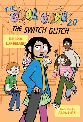 The Cool Code 2.0: The Switch Glitch - Paperback | Diverse Reads