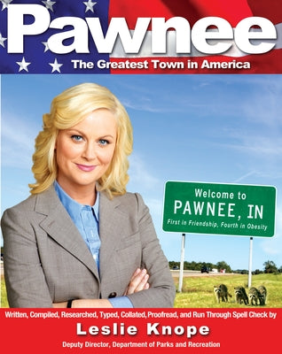 Pawnee: The Greatest Town in America - Paperback | Diverse Reads