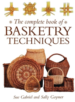 Complete Book of Basketry Techniques - Paperback | Diverse Reads