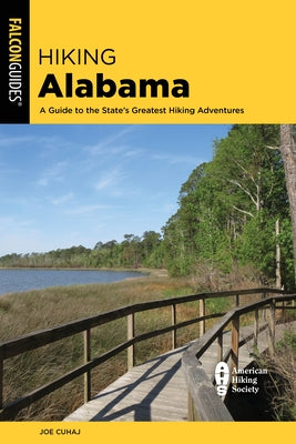 Hiking Alabama: A Guide to the State's Greatest Hiking Adventures - Paperback | Diverse Reads