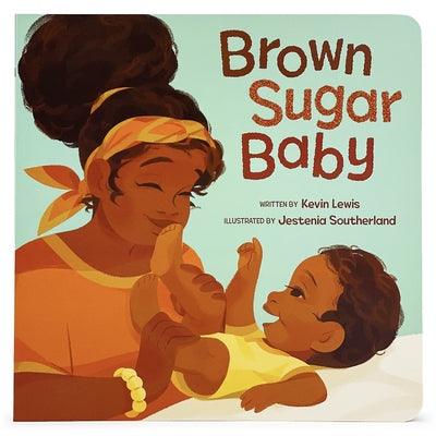 Brown Sugar Baby - Board Book |  Diverse Reads