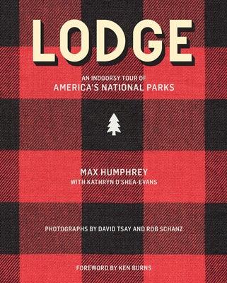 Lodge: An Indoorsy Tour of America's National Parks - Hardcover | Diverse Reads