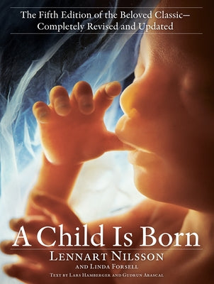 A Child Is Born: The fifth edition of the beloved classic--completely revised and updated - Paperback | Diverse Reads