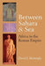 Between Sahara and Sea: Africa in the Roman Empire - Hardcover | Diverse Reads
