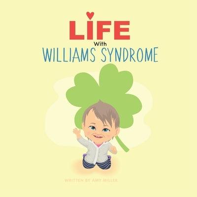 Life with Williams Syndrome: An introduction to Williams syndrome for kids - Paperback | Diverse Reads