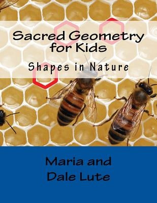 Sacred Geometry for Kids: Shapes in Nature - Paperback | Diverse Reads