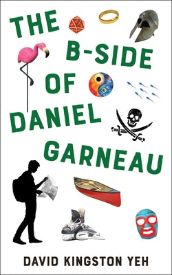 The B-Side of Daniel Garneau: Volume 210 - Paperback | Diverse Reads