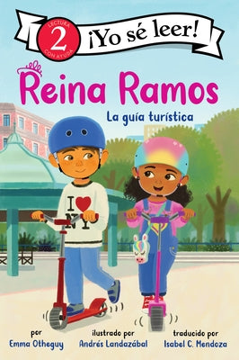 Reina Ramos: La GuÃ­a TurÃ­stica: Reina Ramos: Tour Guide (Spanish Edition) - Paperback | Diverse Reads