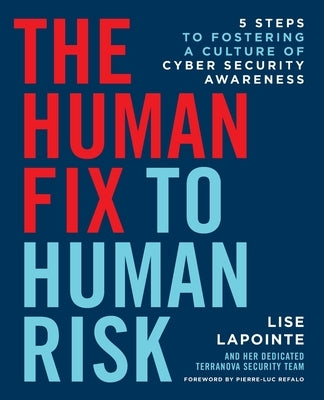 The Human Fix to Human Risk: 5 Steps to Fostering a Culture of Cyber Security Awareness - Paperback | Diverse Reads