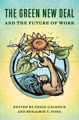 The Green New Deal and the Future of Work - Paperback | Diverse Reads