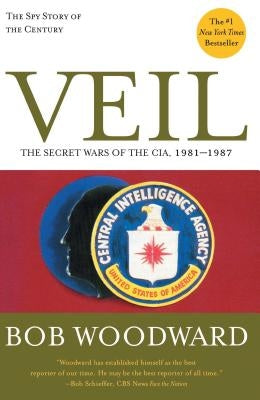 Veil: The Secret Wars of the CIA, 1981-1987 - Paperback | Diverse Reads