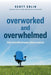 Overworked and Overwhelmed: The Mindfulness Alternative - Paperback | Diverse Reads