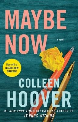 Maybe Now: A Novel - Paperback | Diverse Reads