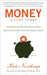 Money, A Love Story: Untangle Your Financial Woes and Create the Life You Really Want - Paperback | Diverse Reads