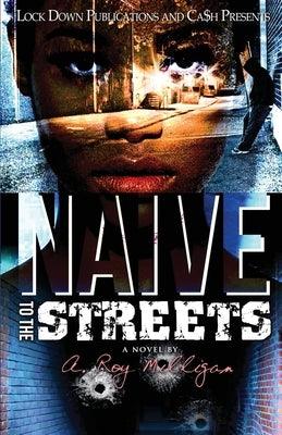 Na√Øve to the Streets - Paperback | Diverse Reads