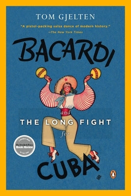 Bacardi and the Long Fight for Cuba: The Biography of a Cause - Paperback | Diverse Reads