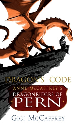 Dragon's Code: Anne McCaffrey's Dragonriders of Pern - Paperback | Diverse Reads