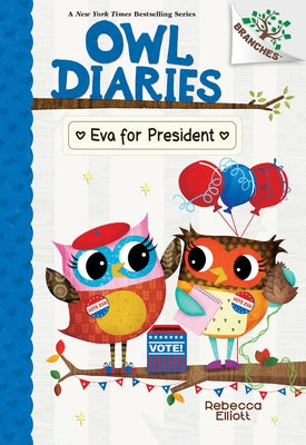 Eva for President: A Branches Book (Owl Diaries #19) - Library Binding | Diverse Reads