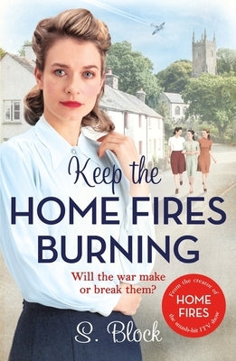 Keep the Home Fires Burning: The Complete Novel - Paperback | Diverse Reads