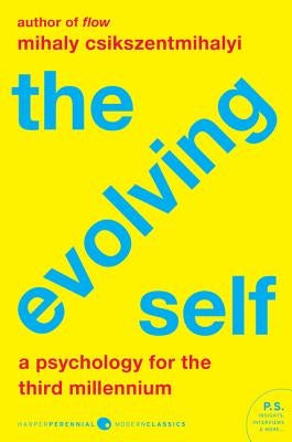 The Evolving Self: A Psychology for the Third Millennium - Paperback | Diverse Reads
