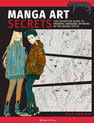 Manga Art Secrets: The Definitive Guide to Drawing Awesome Artwork in the Manga Style - Paperback | Diverse Reads