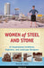 Women of Steel and Stone: 22 Inspirational Architects, Engineers, and Landscape Designers - Paperback | Diverse Reads
