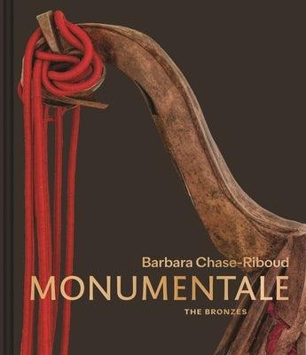 Barbara Chase-Riboud Monumentale: The Bronzes - Hardcover | Diverse Reads