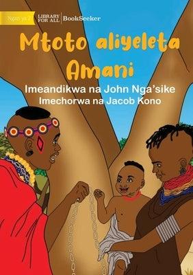 Child As A Peacemaker - Mtoto aliyeleta Amani - Paperback | Diverse Reads