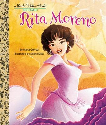 Rita Moreno: A Little Golden Book Biography - Hardcover | Diverse Reads