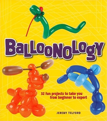 Balloonology - Paperback | Diverse Reads