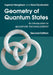 Geometry of Quantum States: An Introduction to Quantum Entanglement / Edition 2 - Paperback | Diverse Reads