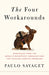 The Four Workarounds: Strategies from the World's Scrappiest Organizations for Tackling Complex Problems - Paperback | Diverse Reads