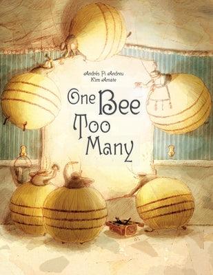 One Bee Too Many: (Hispanic & Latino Fables for Kids, Multicultural Stories, Racism Book for Kids) (Ages 7-10) - Hardcover